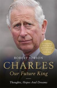 Produktbild: Jobson, R: Charles: Our Future King