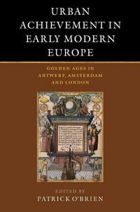 Produktbild: Urban Achievement in Early Modern Europe