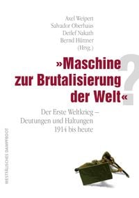 Produktbild: "Maschine zur Brutalisierung der Welt"?
