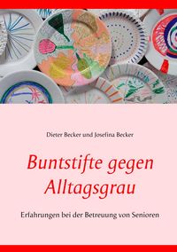 Produktbild: Buntstifte gegen Alltagsgrau
