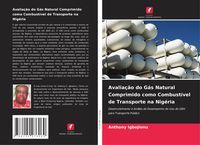 Produktbild: Avalia&ccedil;&atilde;o do G&aacute;s Natural Comprimido como Combust&iacute;vel de Transporte na Nig&eacute;ria
