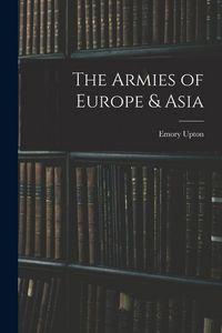 Produktbild: The Armies of Europe & Asia