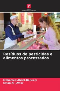 Produktbild: Res&iacute;duos de pesticidas e alimentos processados