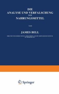 Produktbild: Die Analyse und Verf&auml;lschung der Nahrungsmittel