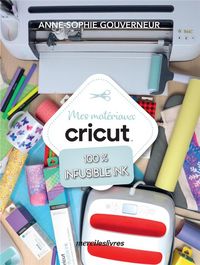 Produktbild: Mes mat&eacute;riaux Cricut 100 % infusible ink