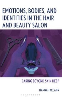 Produktbild: Emotions, Bodies, and Identities in the Hair and Beauty Salon