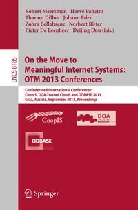 Produktbild: On the Move to Meaningful Internet Systems: OTM 2013 Conferences