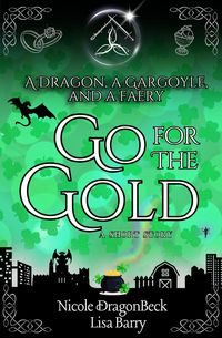 Produktbild: A Dragon, a Gargoyle, and a Faery Go for the Gold (Dragon and Gargoyle)