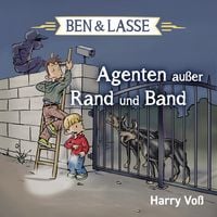 Produktbild: Ben und Lasse - Agenten au&szlig;er Rand und Band