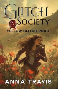 Produktbild: Yellow Glitch Road (Glitch Society, #3)