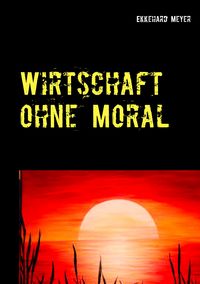 Produktbild: Wirtschaft ohne Moral