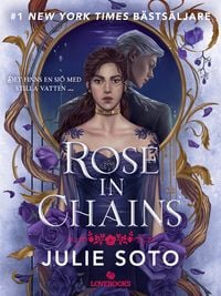 Produktbild: Rose in Chains (svensk utg&aring;va)