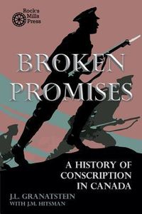 Produktbild: Broken Promises: A History of Conscription in Canada