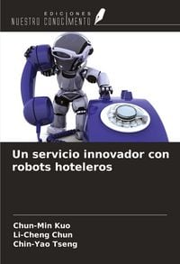 Produktbild: Un servicio innovador con robots hoteleros