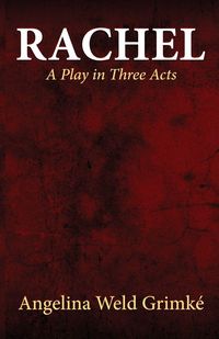 Produktbild: Rachel A Play in Three Acts