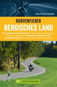 Produktbild: Kurvenfieber Bergisches Land. Motorradf&uuml;hrer im Taschenformat