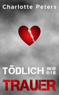 Produktbild Tödlich wie die Trauer