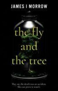 Produktbild: Morrow, J: Fly and the Tree, The