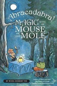 Produktbild: Abracadabra! Magic with Mouse and Mole (Reader)