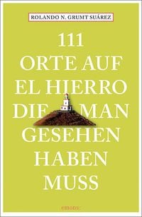 Bild vom Artikel 111 Orte auf El Hierro, die man gesehen haben muss vom Autor Rolando N. Grumt Suárez