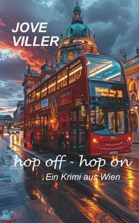 Produktbild: Hop off - hop on - Ein Krimi aus Wien