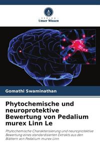 Produktbild: Phytochemische und neuroprotektive Bewertung von Pedalium murex Linn Le