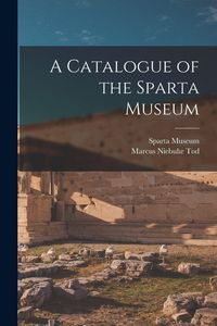 Produktbild: A Catalogue of the Sparta Museum