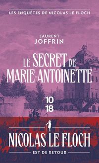 Produktbild: Le secret de Marie-Antoinette. Les enqu&ecirc;tes de Nicolas Le Floch