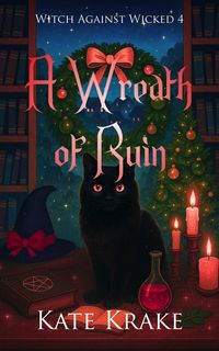 Produktbild: A Wreath of Ruin (Witch Against Wicked, #4)