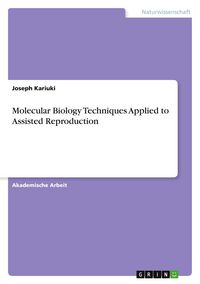 Produktbild: Molecular Biology Techniques Applied to Assisted Reproduction