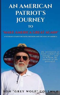 Produktbild: An American Patriot's Journey to "Make America Great Again"