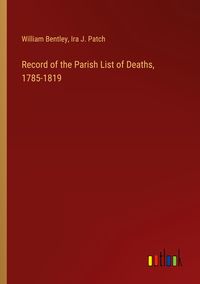 Produktbild: Record of the Parish List of Deaths, 1785-1819