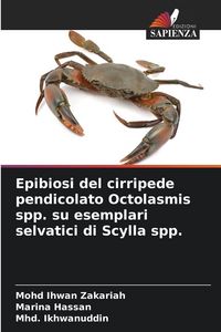 Produktbild: Epibiosi del cirripede pendicolato Octolasmis spp. su esemplari selvatici di Scylla spp.