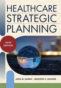 Produktbild: Healthcare Strategic Planning, Fifth Edition