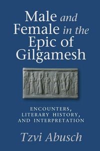 Produktbild: Male and Female in the Epic of Gilgamesh