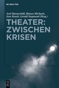 Produktbild: Theater: Zwischen Krisen