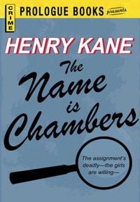 Bild vom Artikel The Name is Chambers vom Autor Henry Kane