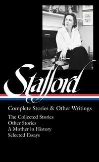 Produktbild: Stafford, J: Jean Stafford: Complete Stories & Other Writing