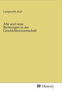 Produktbild: Alte und neue Richtungen in der Geschichtswissenschaft