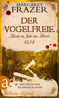 Produktbild: Der Vogelfreie. Mord im Jahr des Herrn 1434