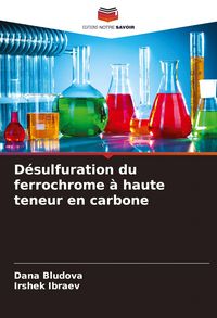 Produktbild: D&eacute;sulfuration du ferrochrome &agrave; haute teneur en carbone