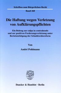 Bild vom Artikel Die Haftung wegen Verletzung von Aufklärungspflichten. vom Autor André Pohlmann