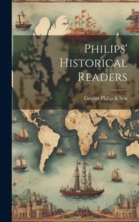 Produktbild: Philips' Historical Readers
