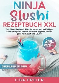 Produktbild: Ninja Slushi Rezeptbuch XXL