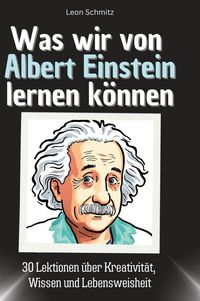 Produktbild: Was wir von Albert Einstein lernen k&ouml;nnen