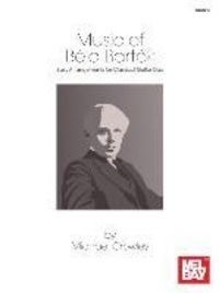 Produktbild: Music of Bela Bartok: Easy Arrangements for Classical Guitar Duo