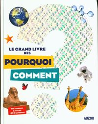 Produktbild: Le grand livre des pourquoi-comment
