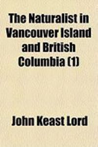 Produktbild: The Naturalist in Vancouver Island and British Columbia (1)