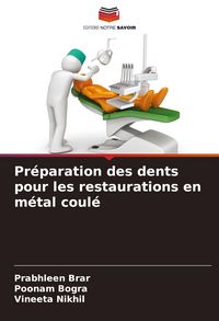 Produktbild: Pr&eacute;paration des dents pour les restaurations en m&eacute;tal coul&eacute;