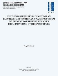 Produktbild: Development of an Electronic Detection and Warning System to Prevent Overheight Vehicles from Impacting Overhead Bridges